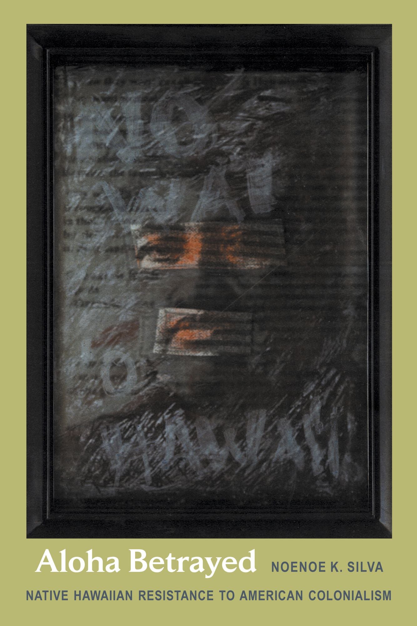 TEST1 Aloha Betrayed: Native Hawaiian Resistance to American Colonialism