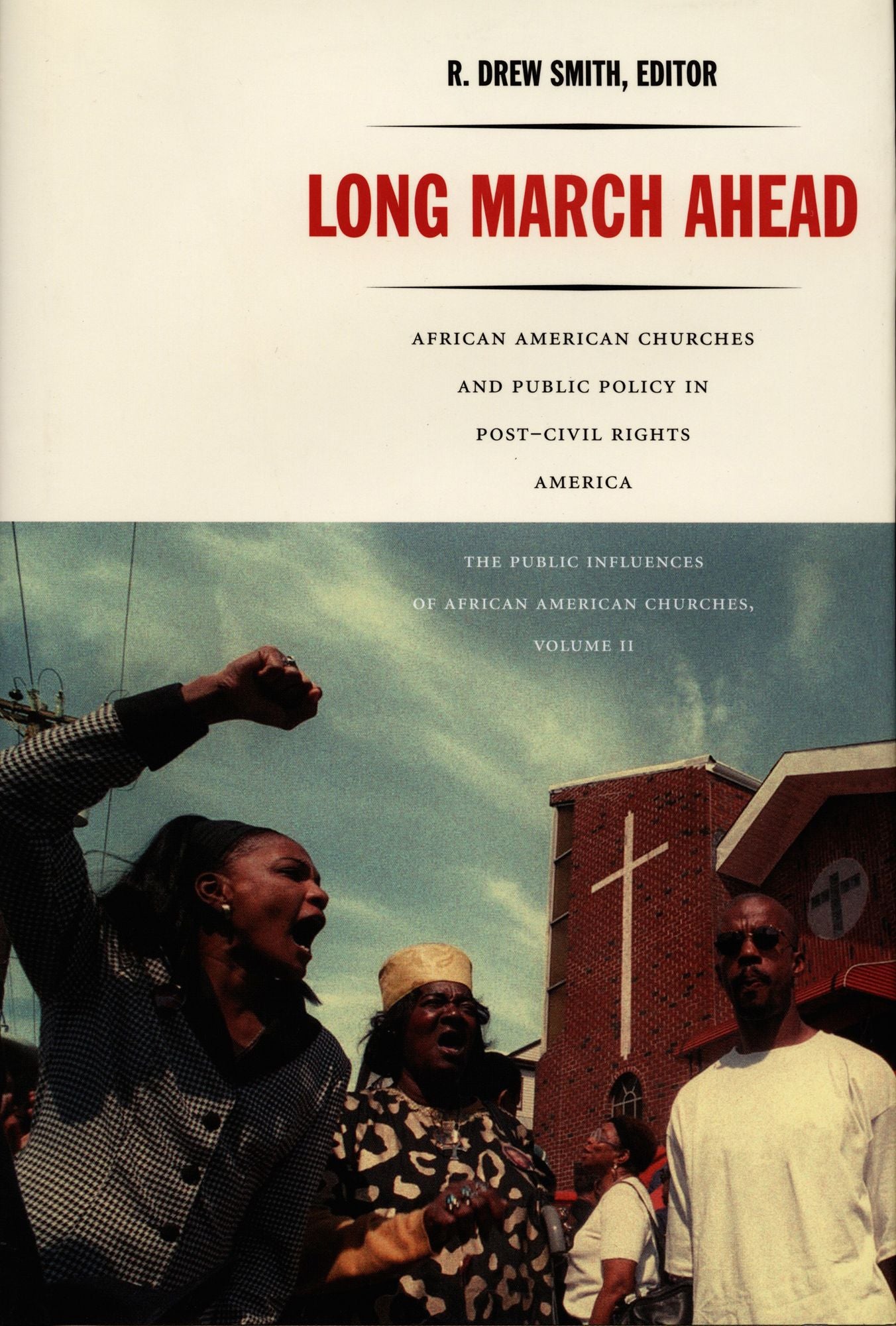 TEST1 Long March Ahead: African American Churches and Public Policy in Post-Civil Rights America