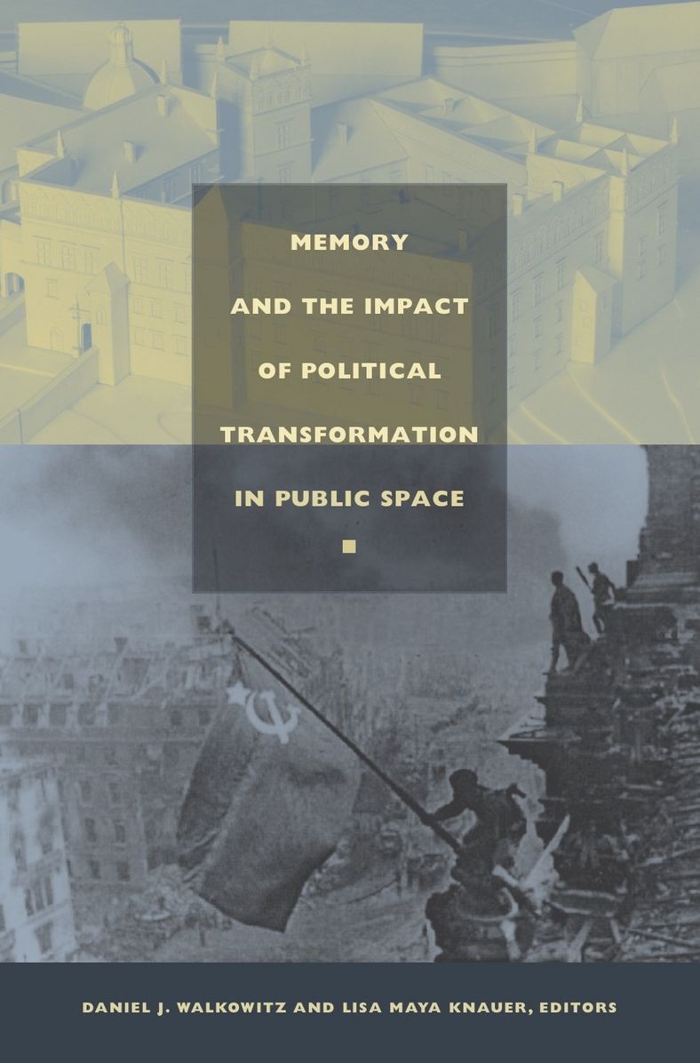 TEST1 Memory and the Impact of Political Transformation in Public Space