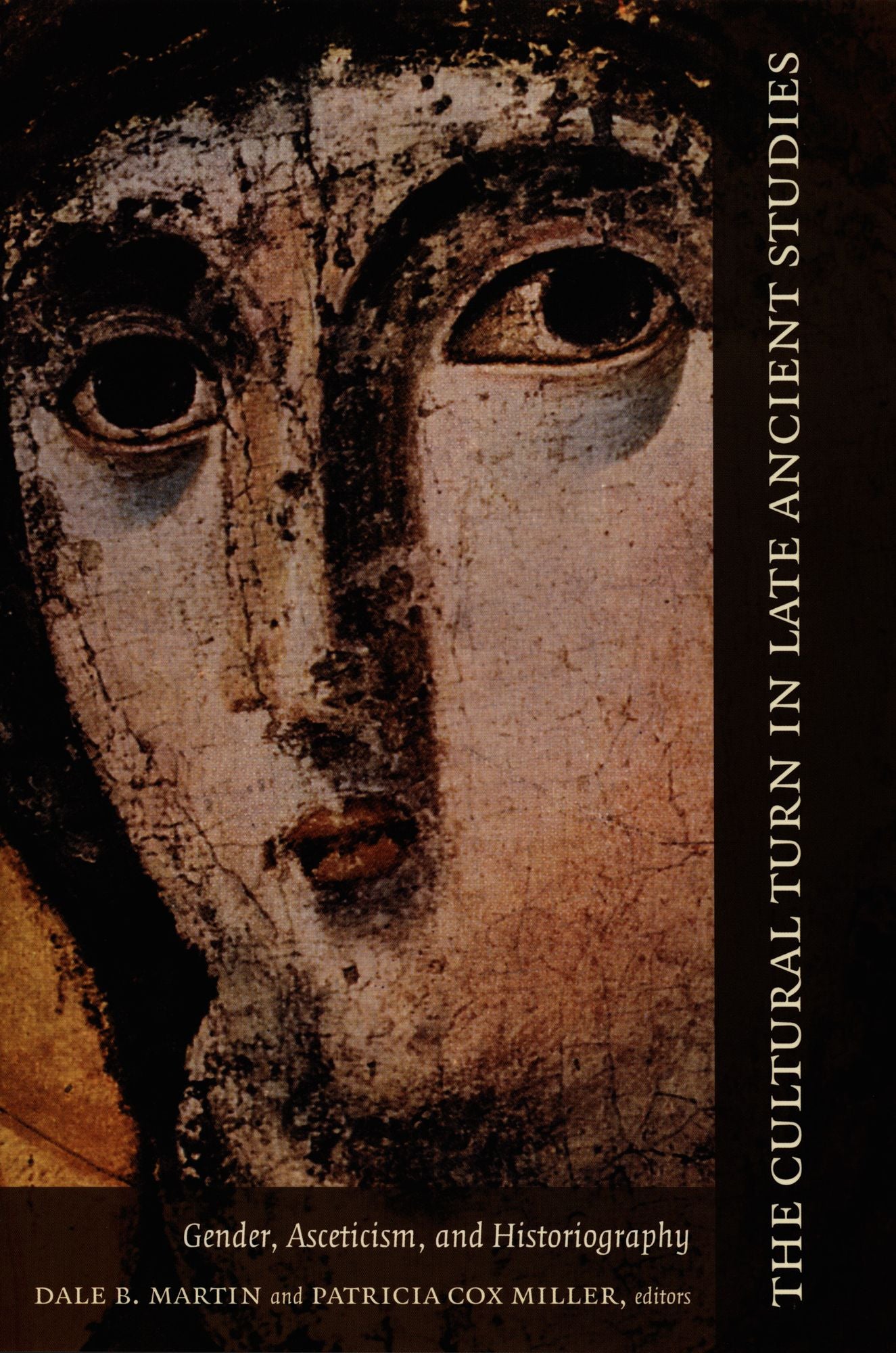 The Cultural Turn in Late Ancient Studies: Gender, Asceticism, and Historiography