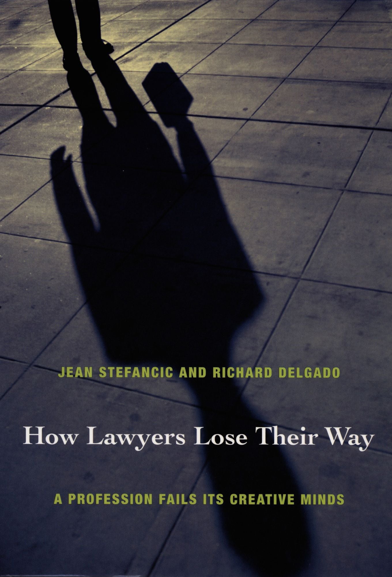 TEST1 How Lawyers Lose Their Way: A Profession Fails Its Creative Minds