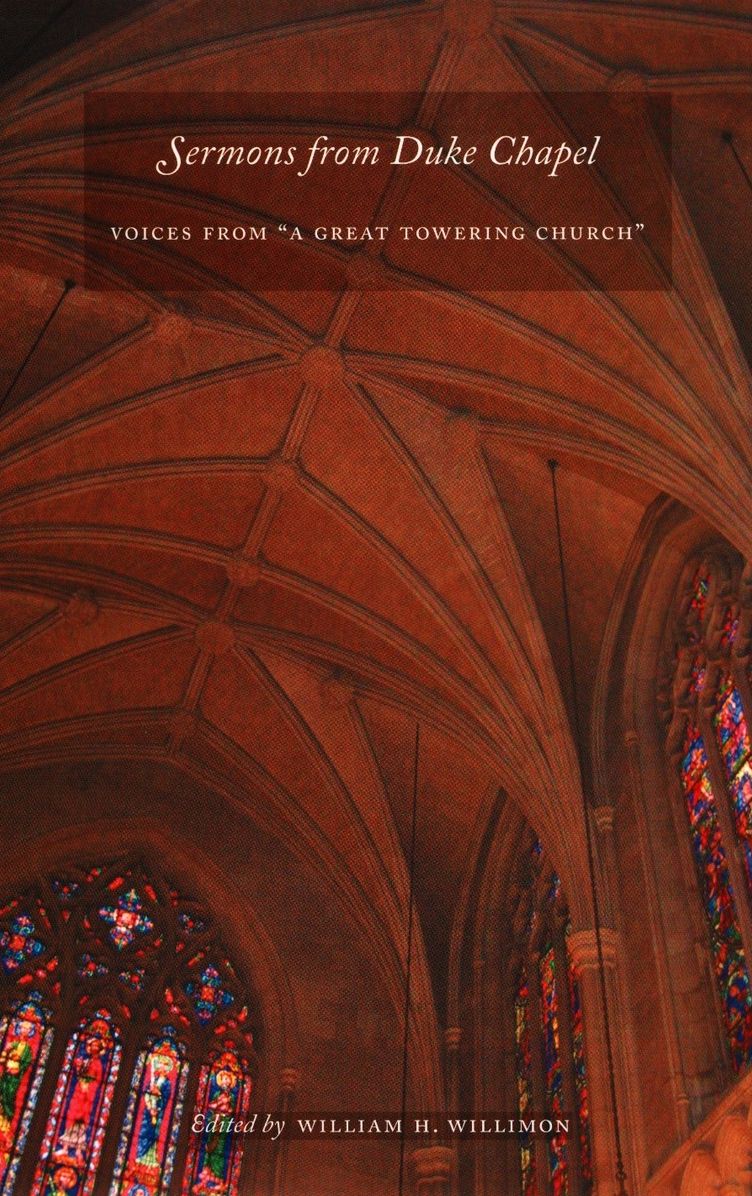 TEST1 Sermons from Duke Chapel: Voices from "A Great Towering Church??
