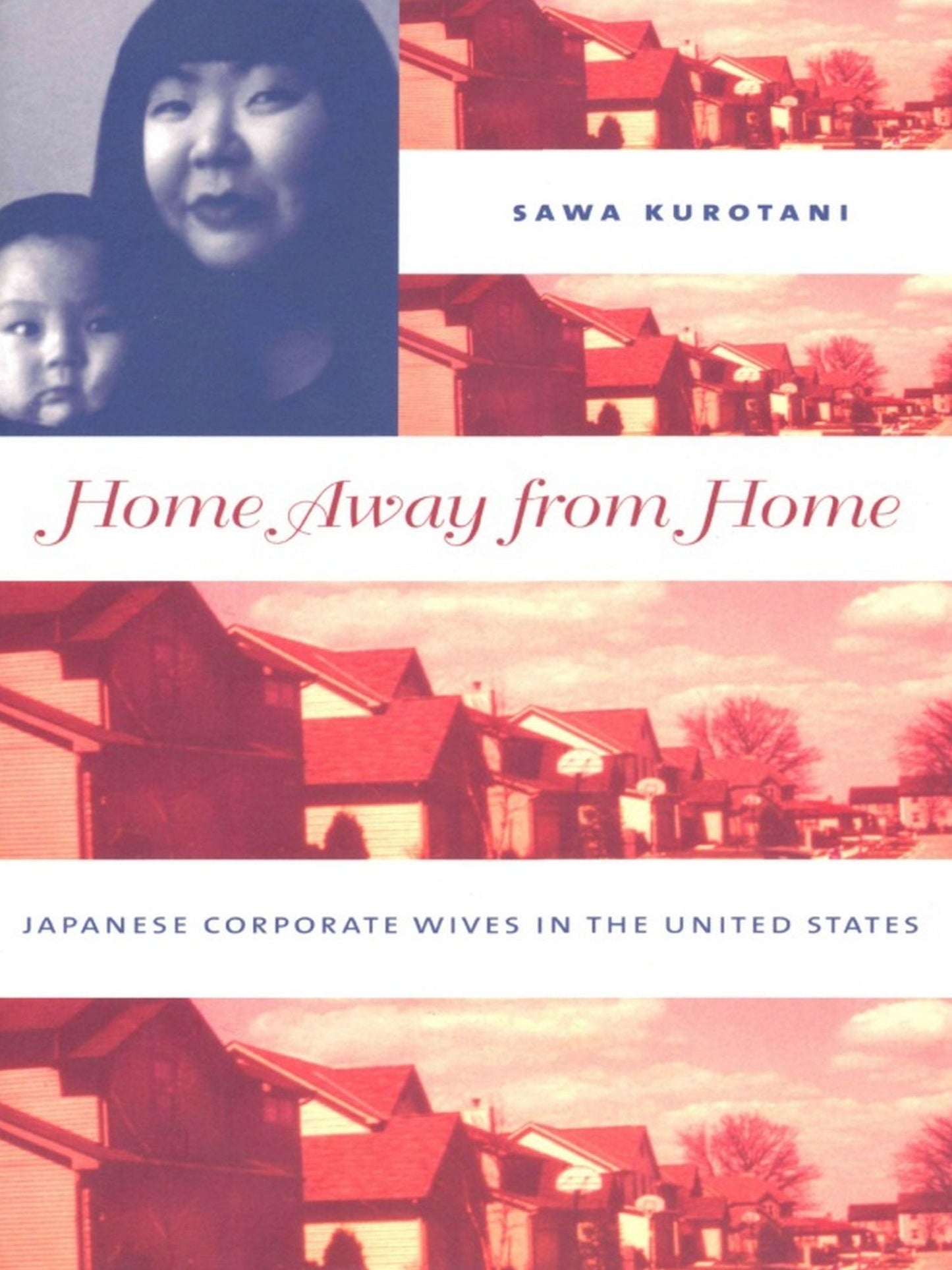 TEST1 Home Away from Home: Japanese Corporate Wives in the United States