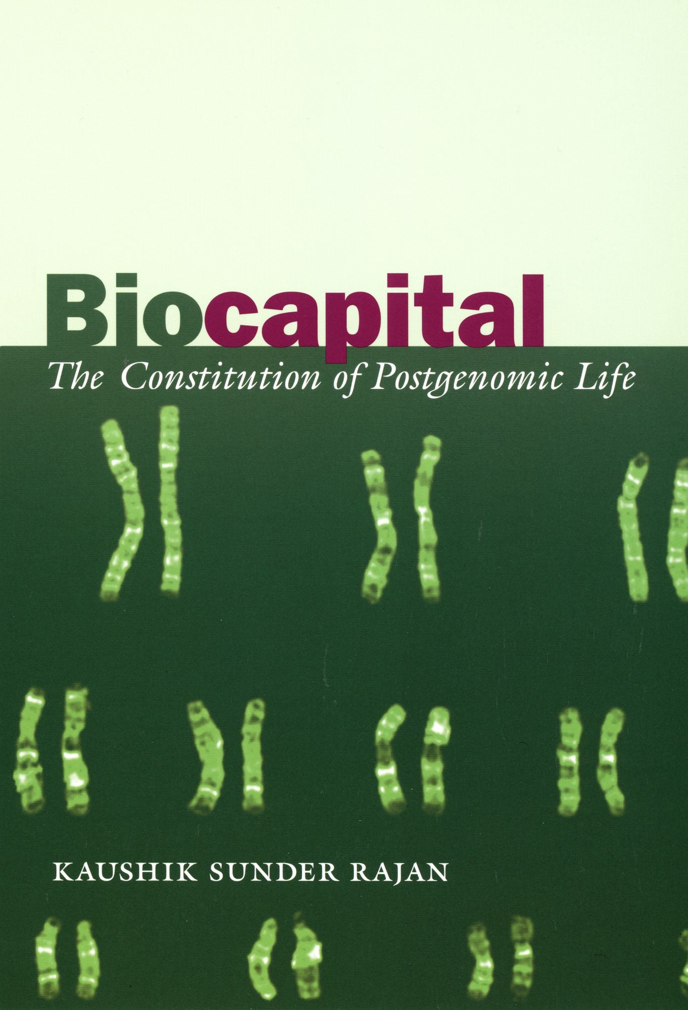TEST1 Biocapital: The Constitution of Postgenomic Life