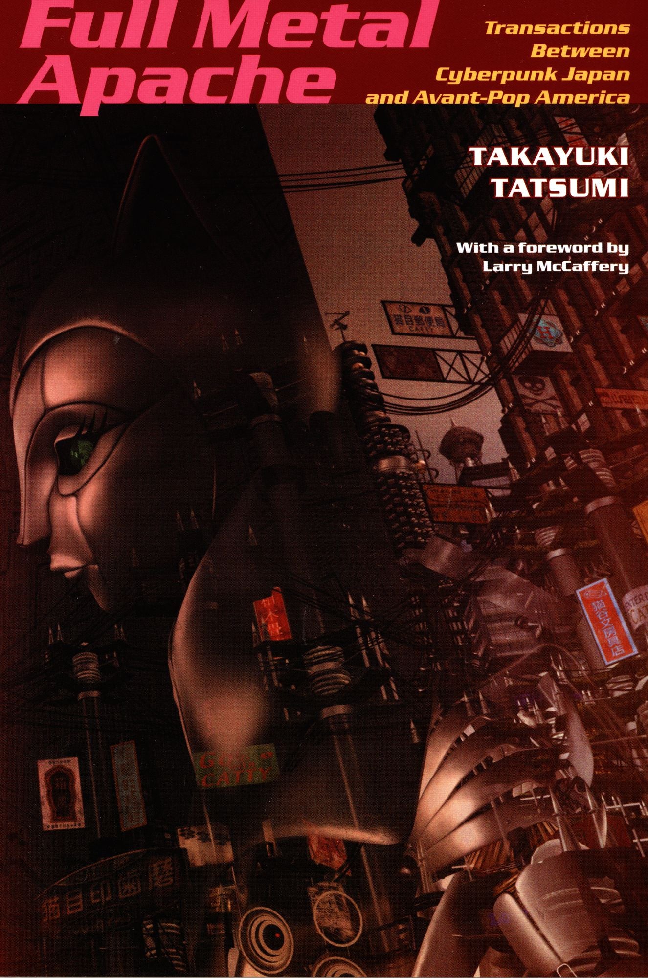 TEST1 Full Metal Apache: Transactions Between Cyberpunk Japan and Avant-Pop America