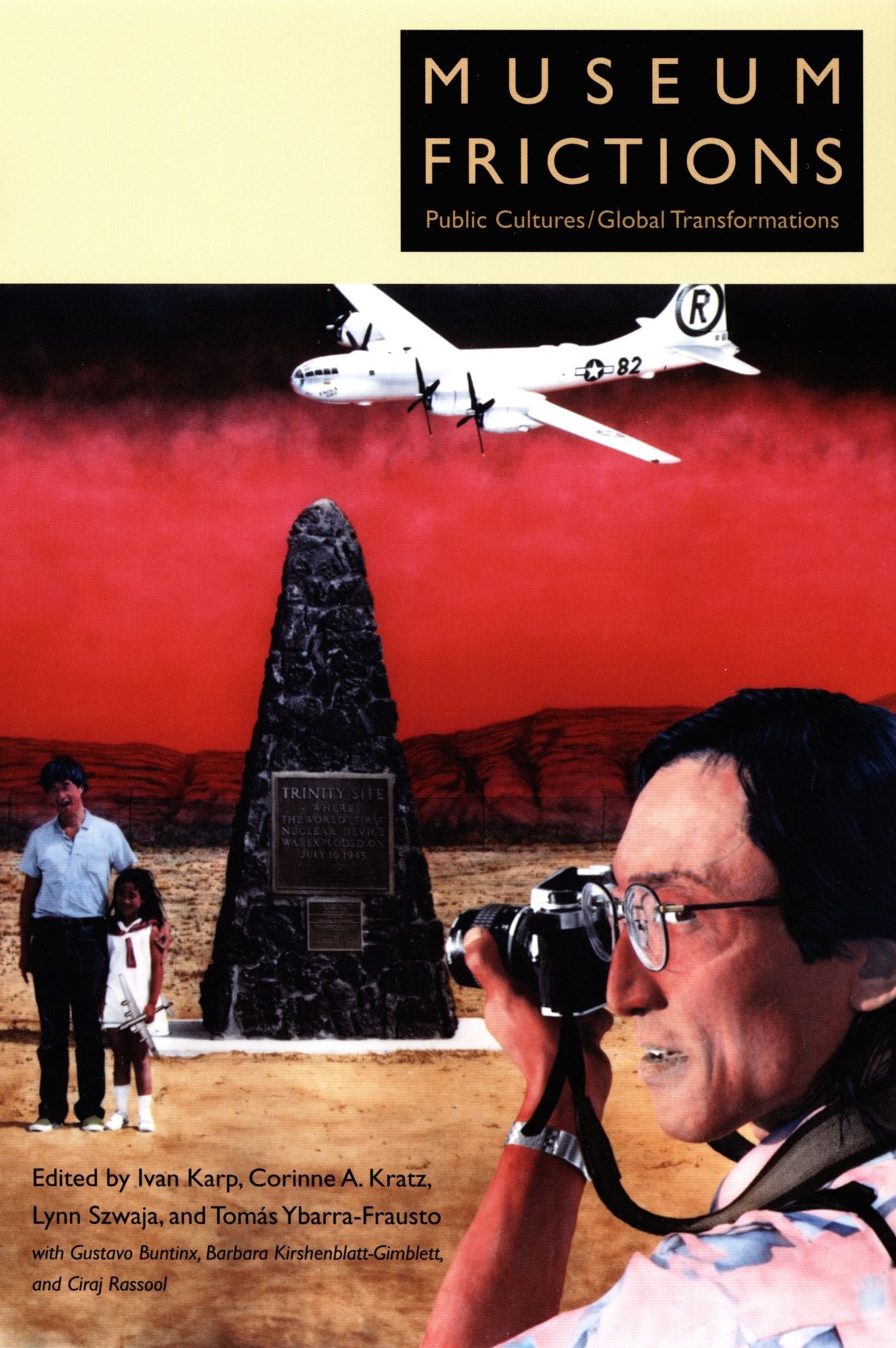 Museum Frictions: Public Cultures/Global Transformations