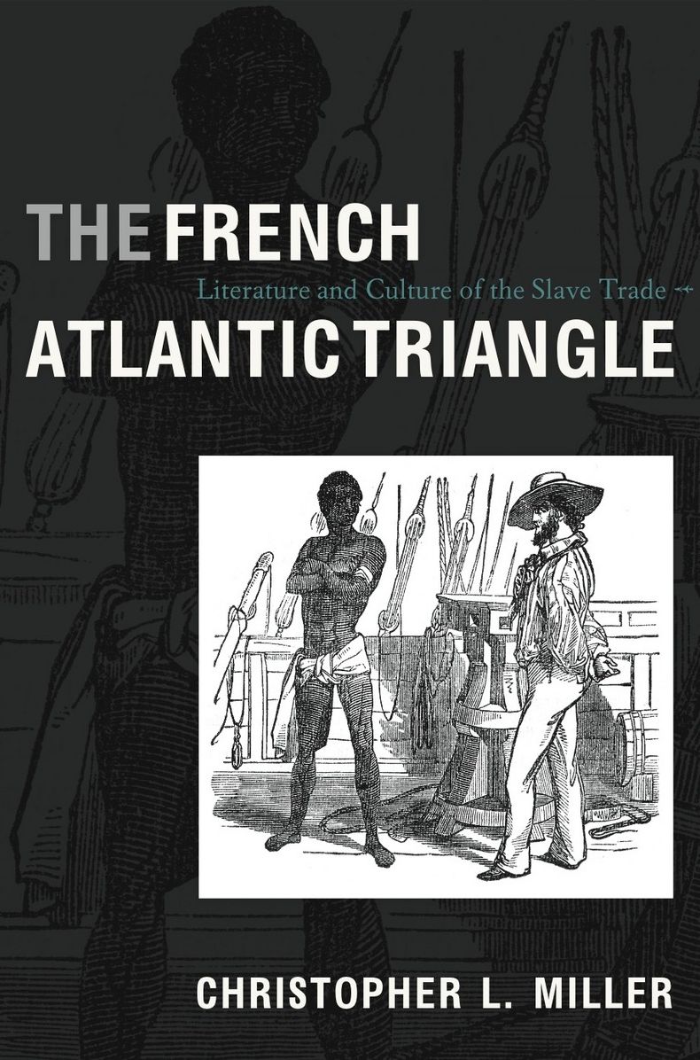 TEST1 The French Atlantic Triangle: Literature and Culture of the Slave Trade
