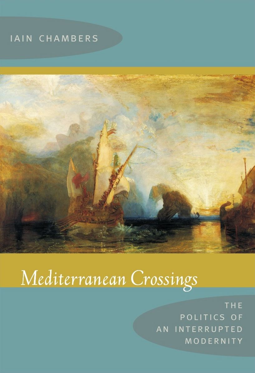 TEST1 Mediterranean Crossings: The Politics of an Interrupted Modernity
