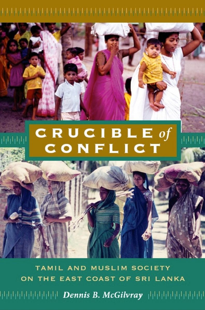 TEST1 Crucible of Conflict: Tamil and Muslim Society on the East Coast of Sri Lanka
