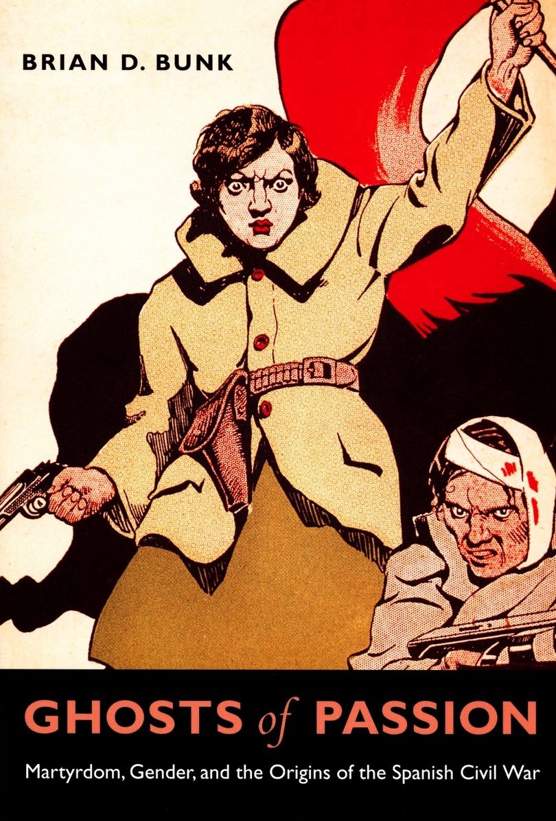 TEST1 Ghosts of Passion: Martyrdom, Gender, and the Origins of the Spanish Civil War