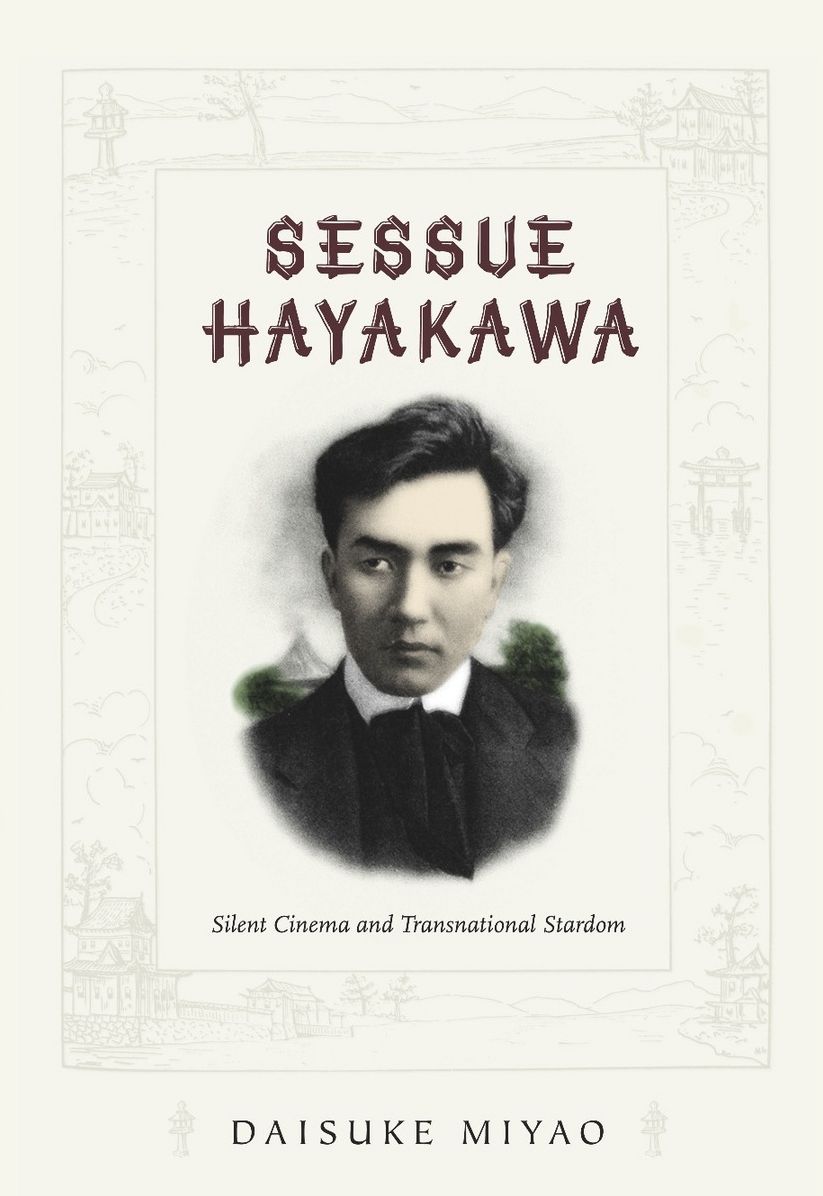 TEST1 Sessue Hayakawa: Silent Cinema and Transnational Stardom