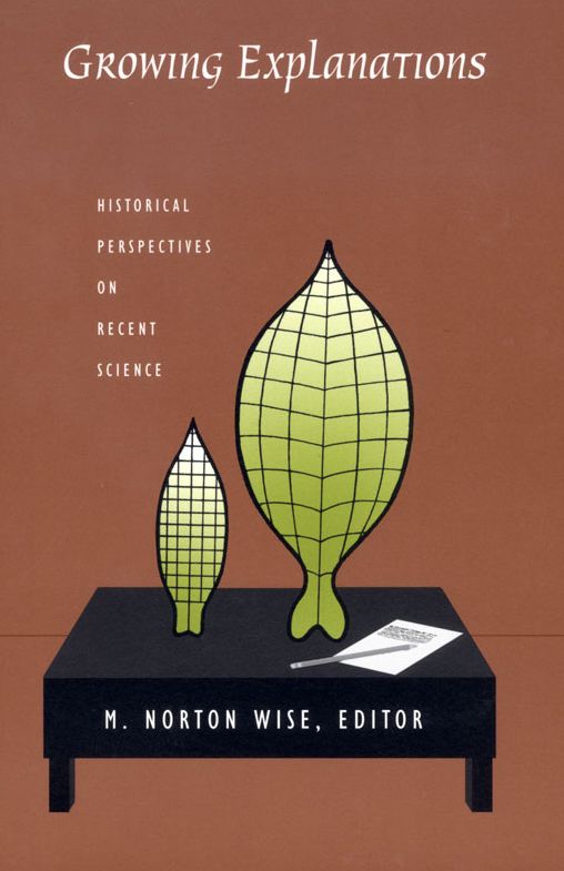 TEST1 Growing Explanations: Historical Perspectives on Recent Science