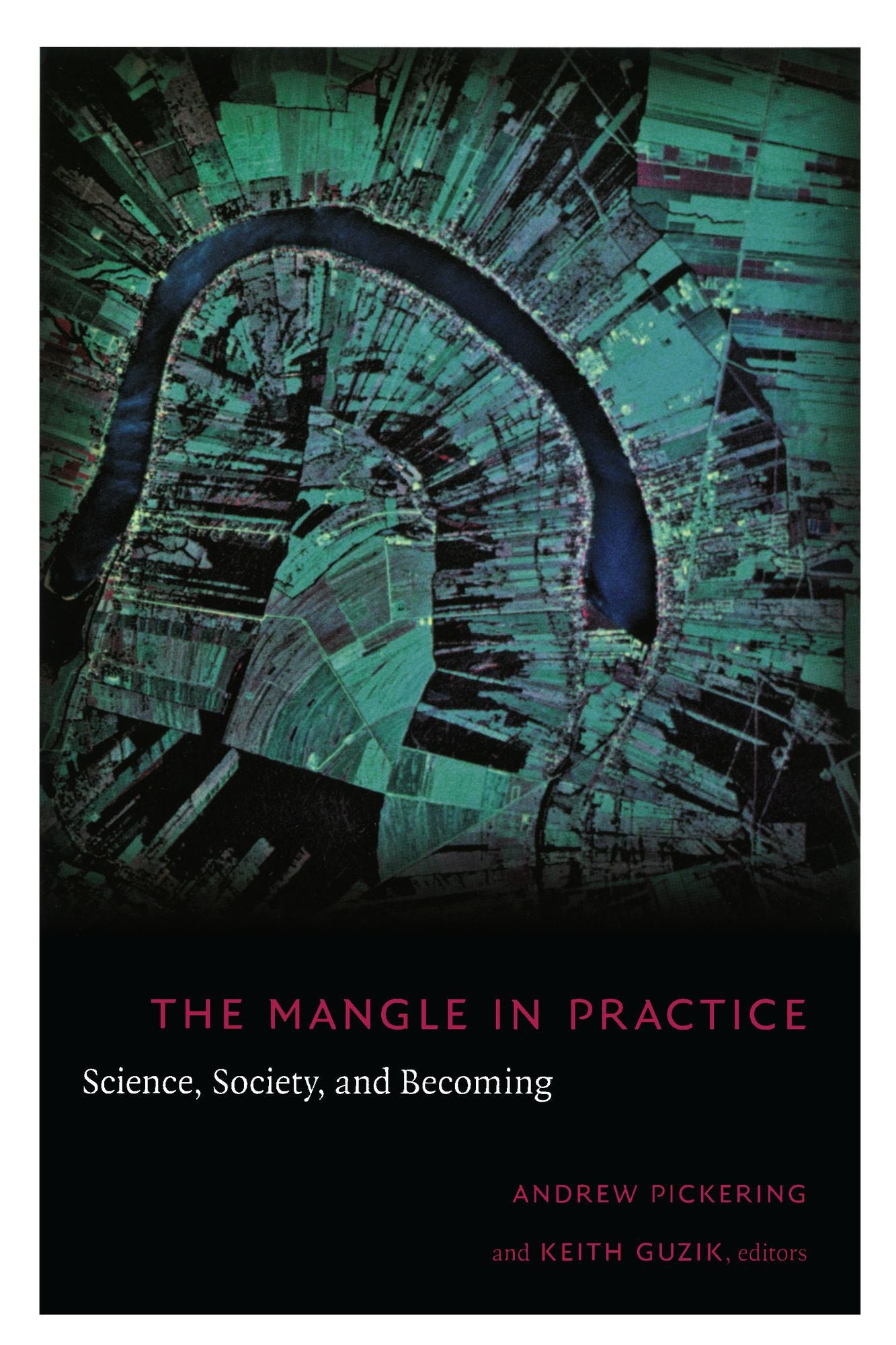 TEST1 The Mangle in Practice: Science, Society, and Becoming