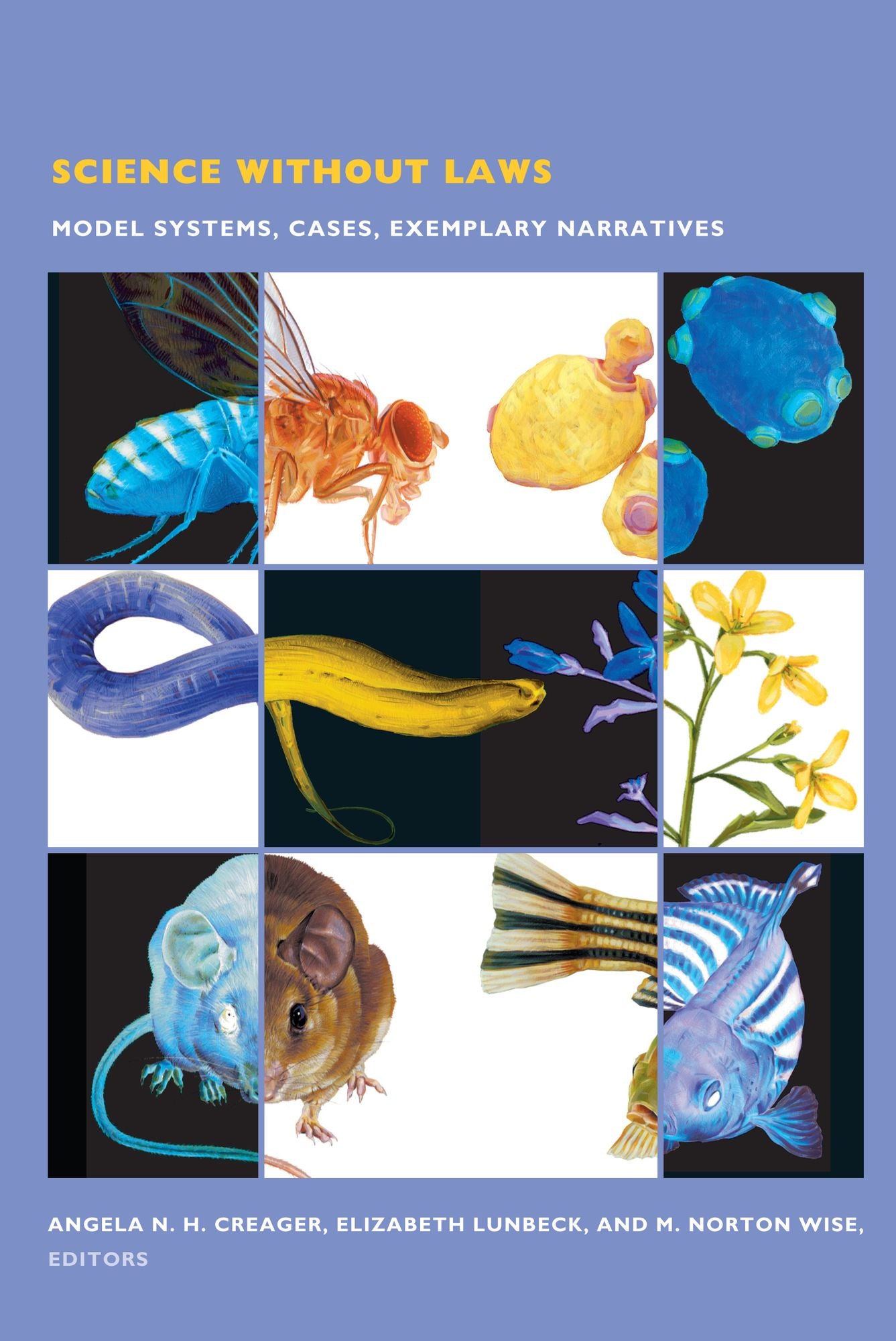 TEST1 Science without Laws: Model Systems, Cases, Exemplary Narratives