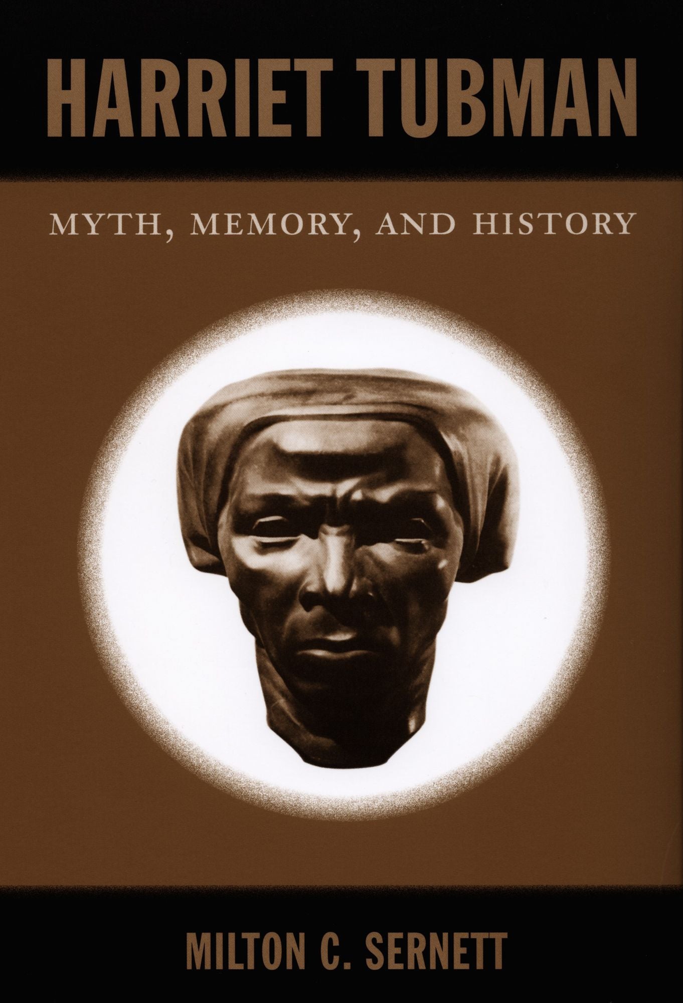 TEST1 Harriet Tubman: Myth, Memory, and History