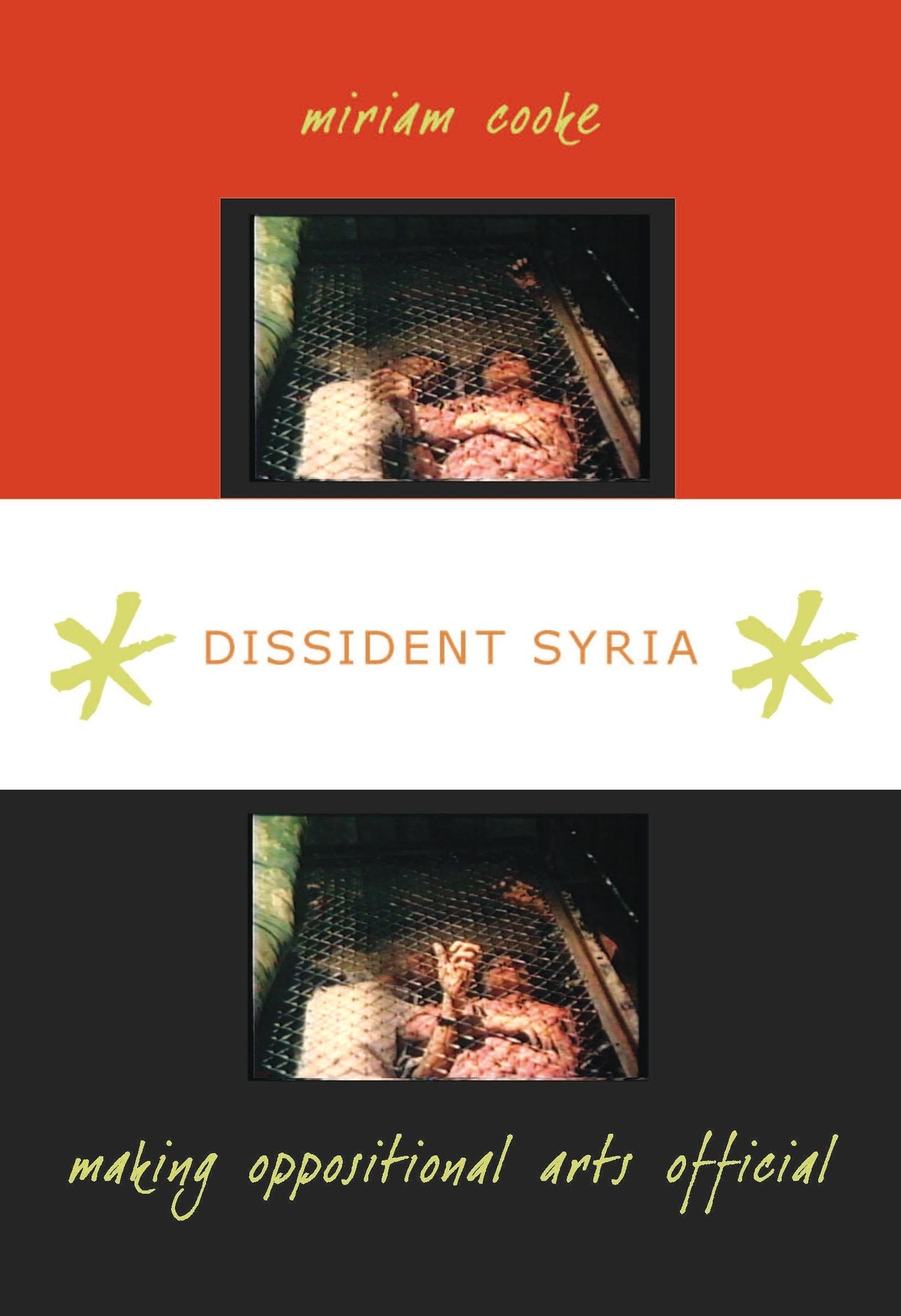 TEST1 Dissident Syria: Making Oppositional Arts Official