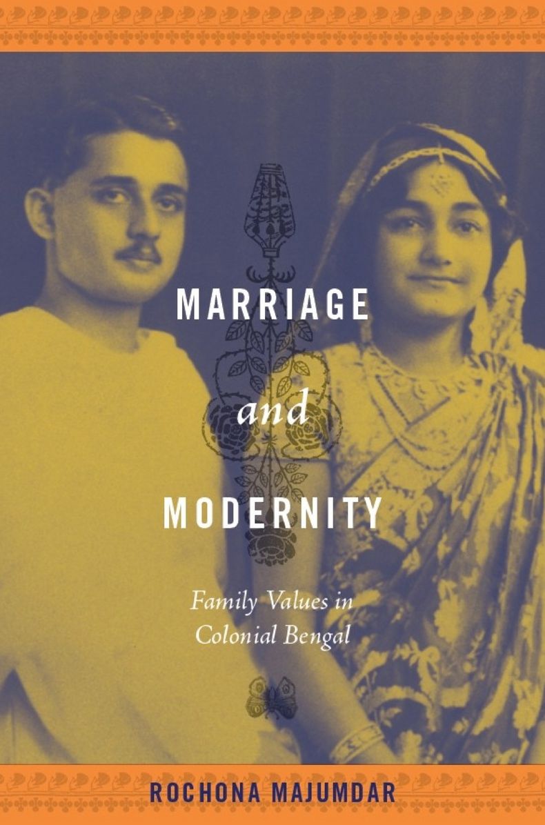 TEST1 Marriage and Modernity: Family Values in Colonial Bengal