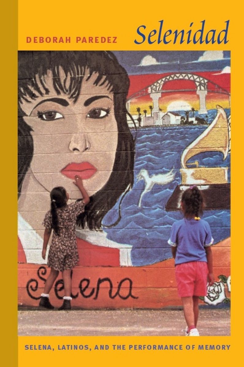 TEST1 Selenidad: Selena, Latinos, and the Performance of Memory