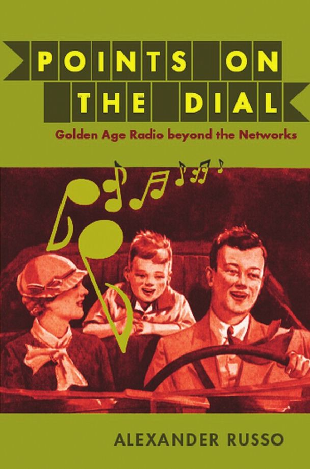 TEST1 Points on the Dial: Golden Age Radio beyond the Networks