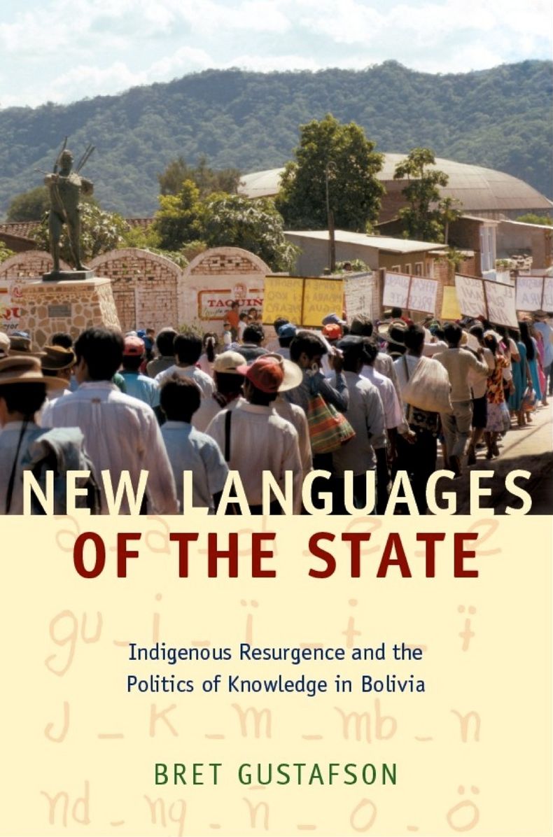 TEST1 New Languages of the State: Indigenous Resurgence and the Politics of Knowledge in Bolivia