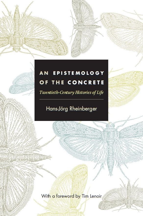 TEST1 An Epistemology of the Concrete: Twentieth-Century Histories of Life