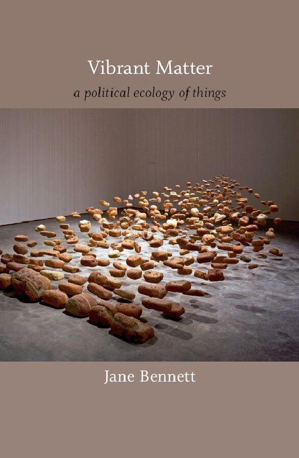 TEST1 Vibrant Matter: A Political Ecology of Things