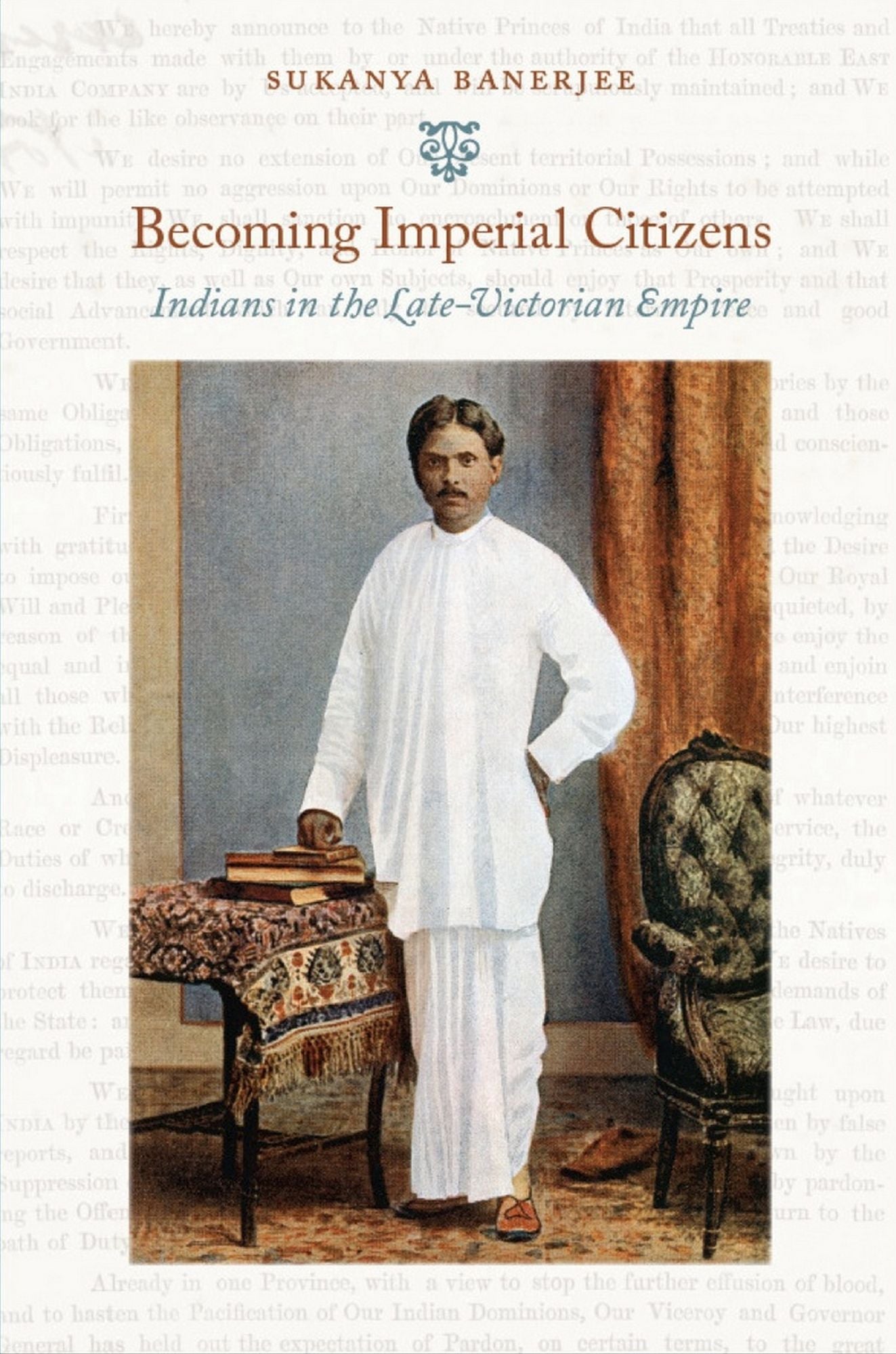 TEST1 Becoming Imperial Citizens: Indians in the Late-Victorian Empire