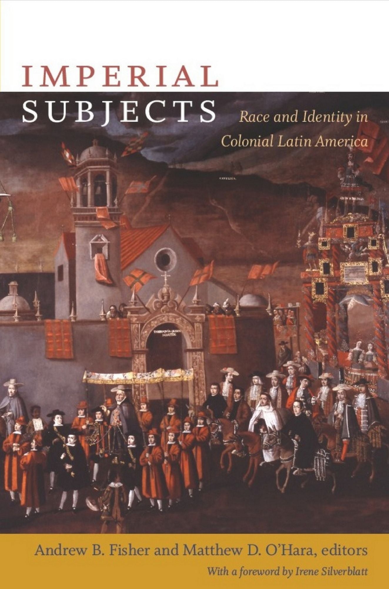 TEST1 Imperial Subjects: Race and Identity in Colonial Latin America