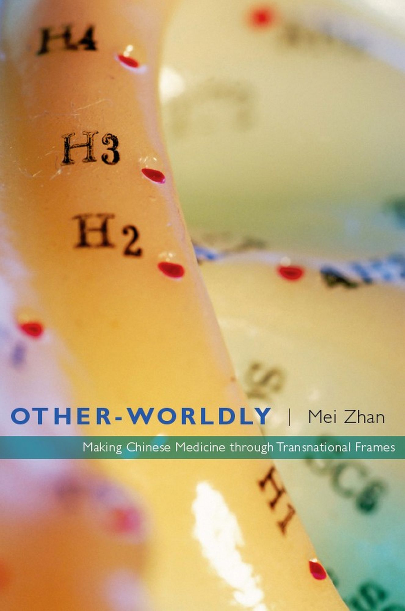 TEST1 Other-Worldly: Making Chinese Medicine through Transnational Frames