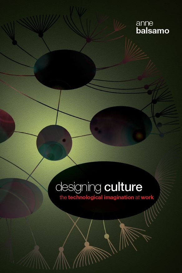 TEST1 Designing Culture: The Technological Imagination at Work