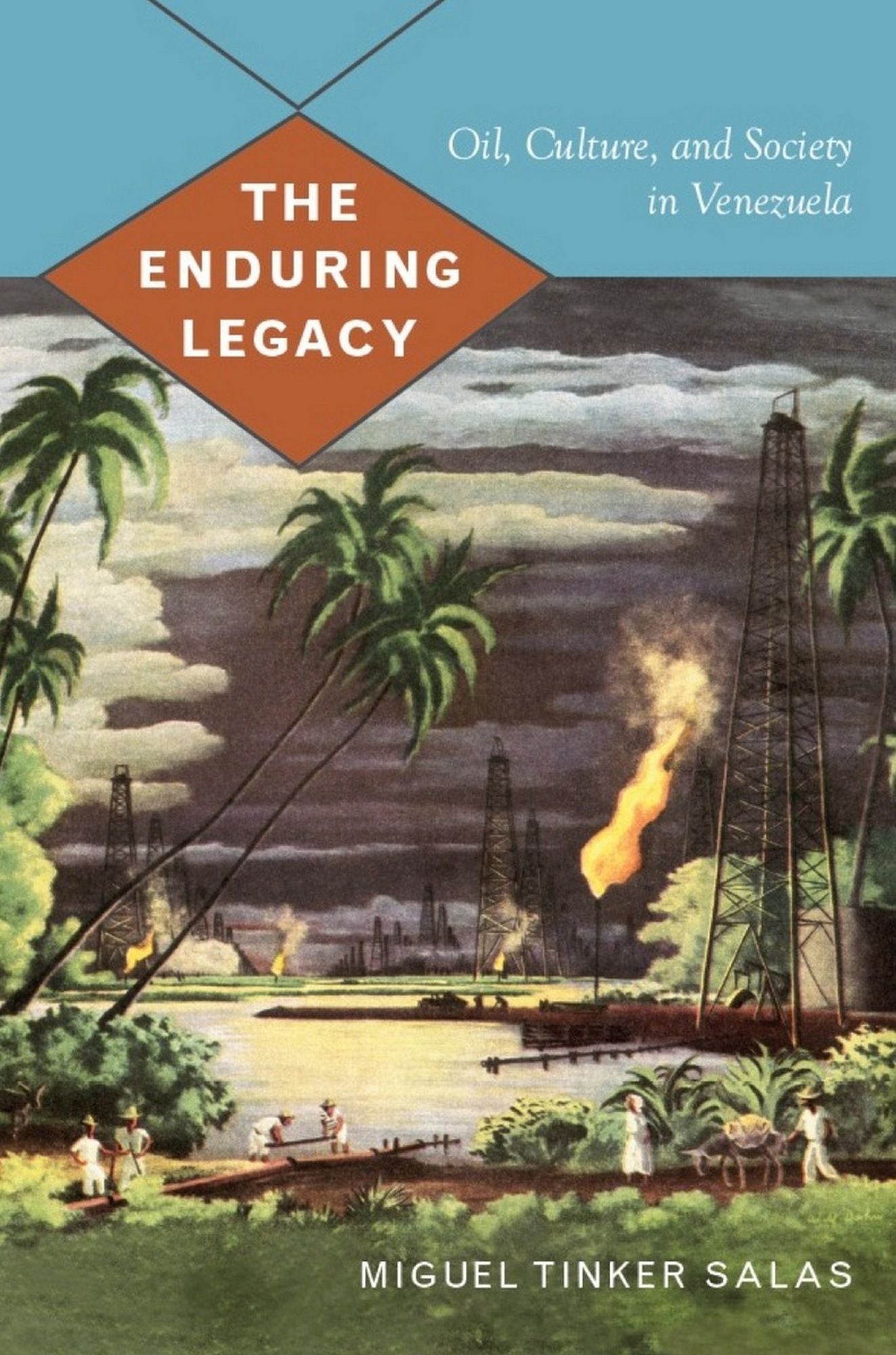 TEST1 The Enduring Legacy: Oil, Culture, and Society in Venezuela