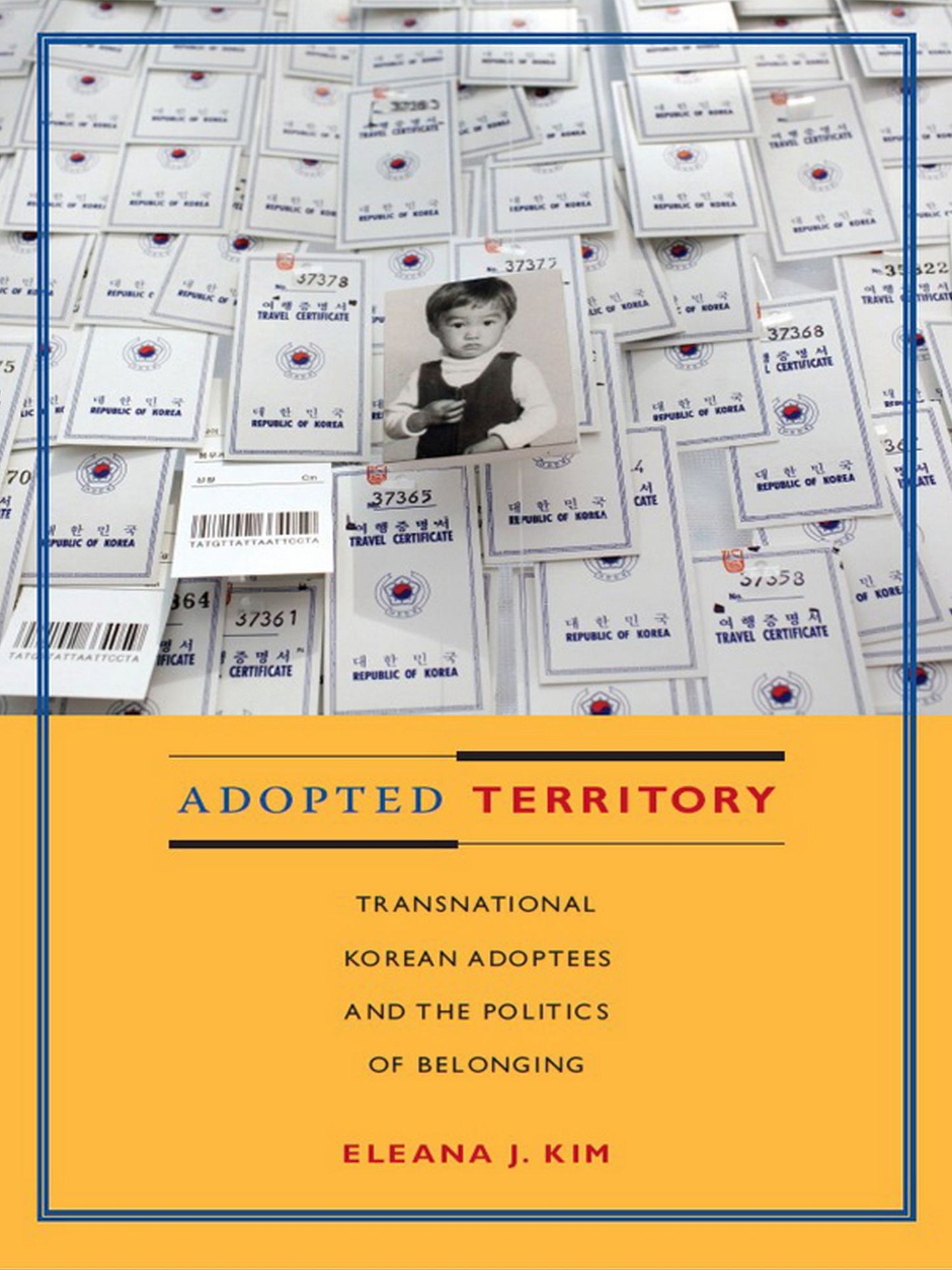 TEST1 Adopted Territory: Transnational Korean Adoptees and the Politics of Belonging