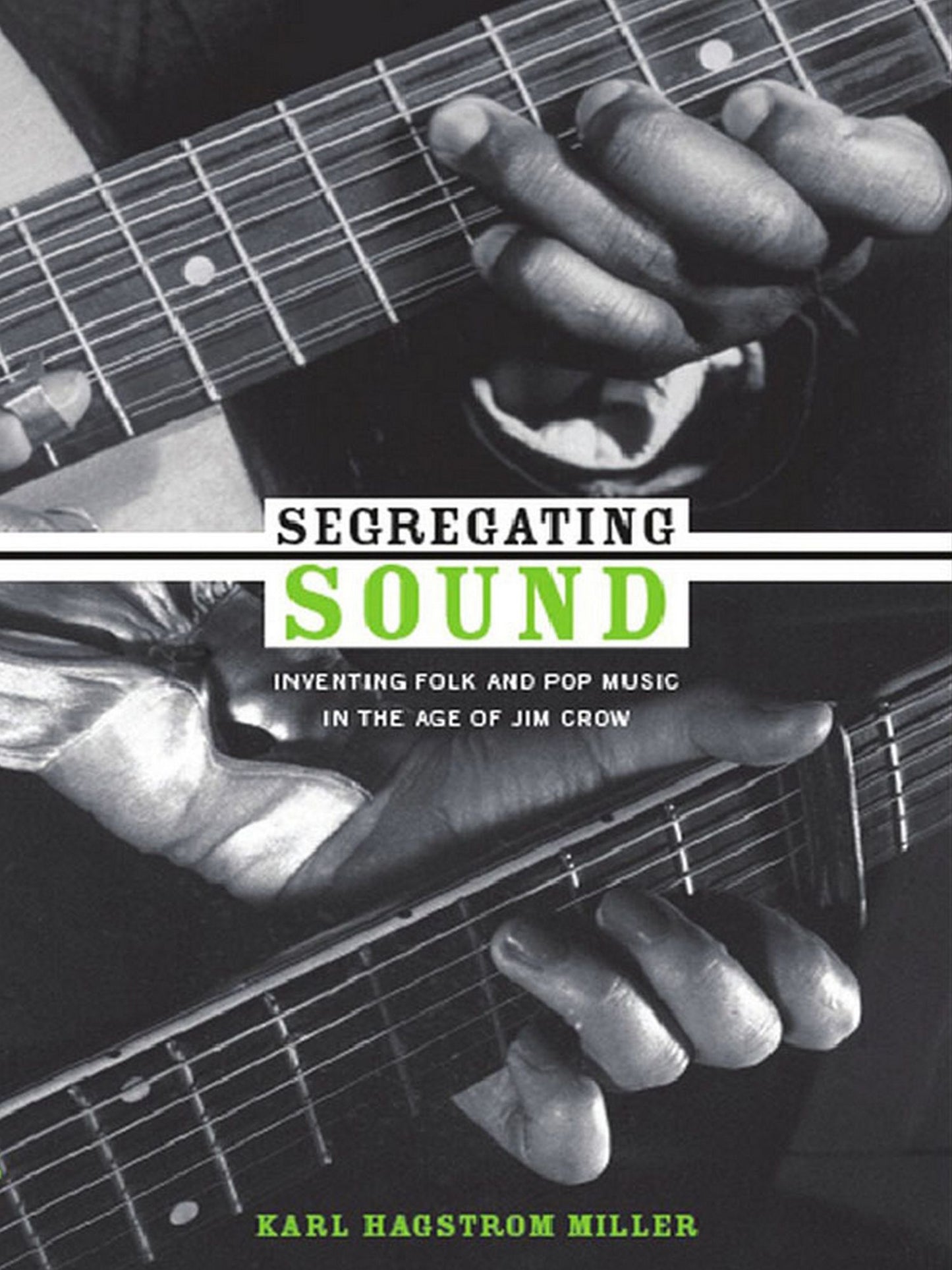 TEST1 Segregating Sound: Inventing Folk and Pop Music in the Age of Jim Crow