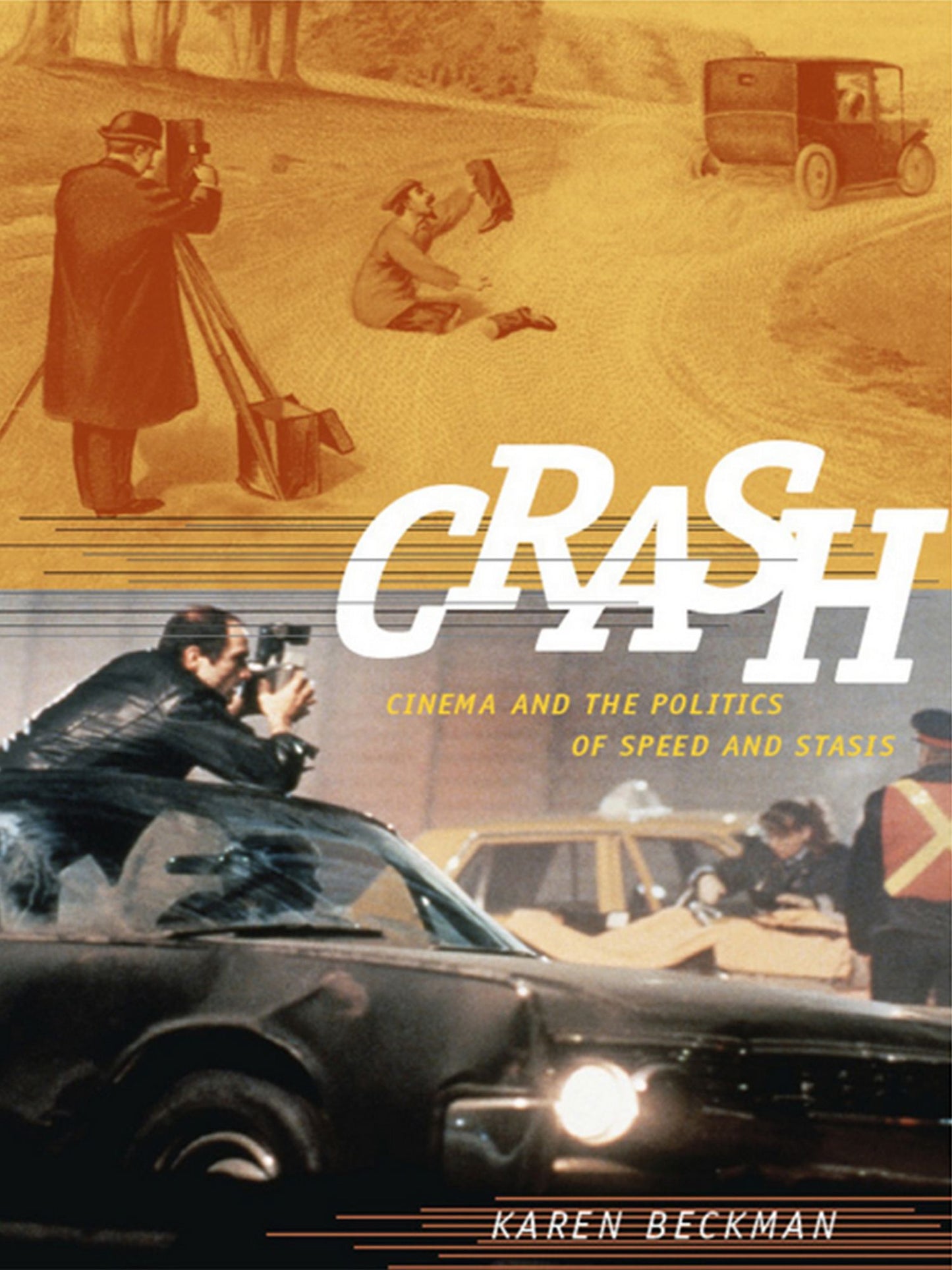 TEST1 Crash: Cinema and the Politics of Speed and Stasis