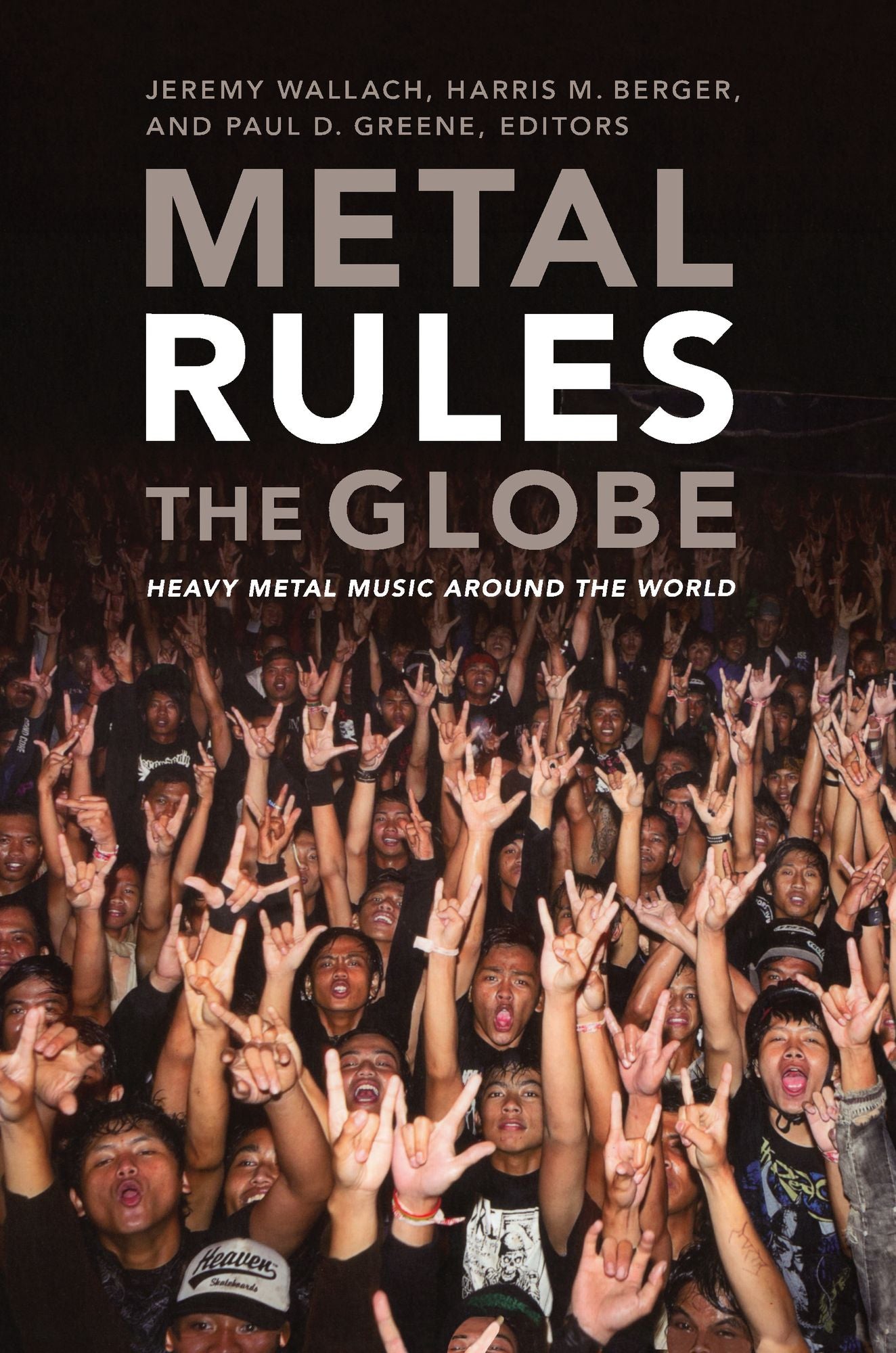 TEST1 Metal Rules the Globe: Heavy Metal Music around the World