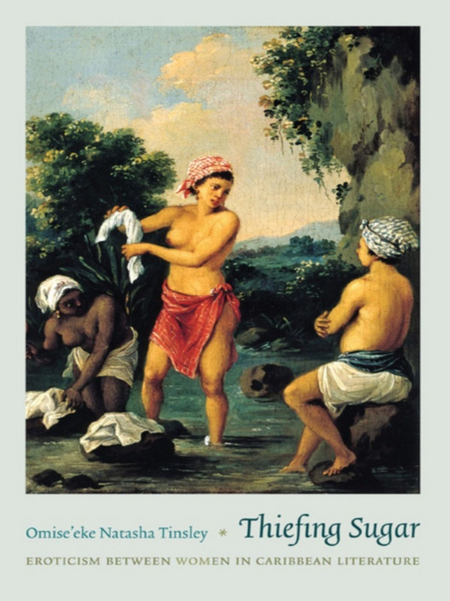TEST1 Thiefing Sugar: Eroticism between Women in Caribbean Literature