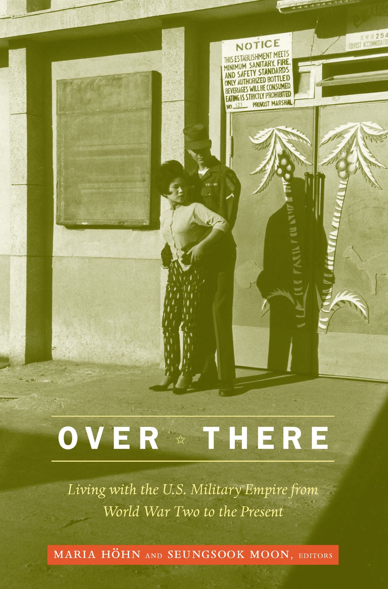 TEST1 Over There: Living with the U.S. Military Empire from World War Two to the Present