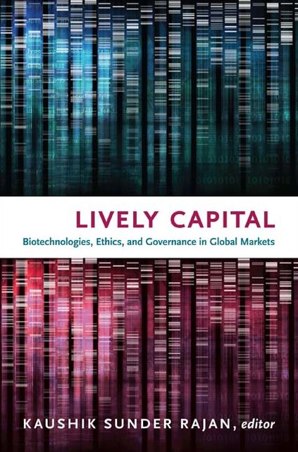TEST1 Lively Capital: Biotechnologies, Ethics, and Governance in Global Markets