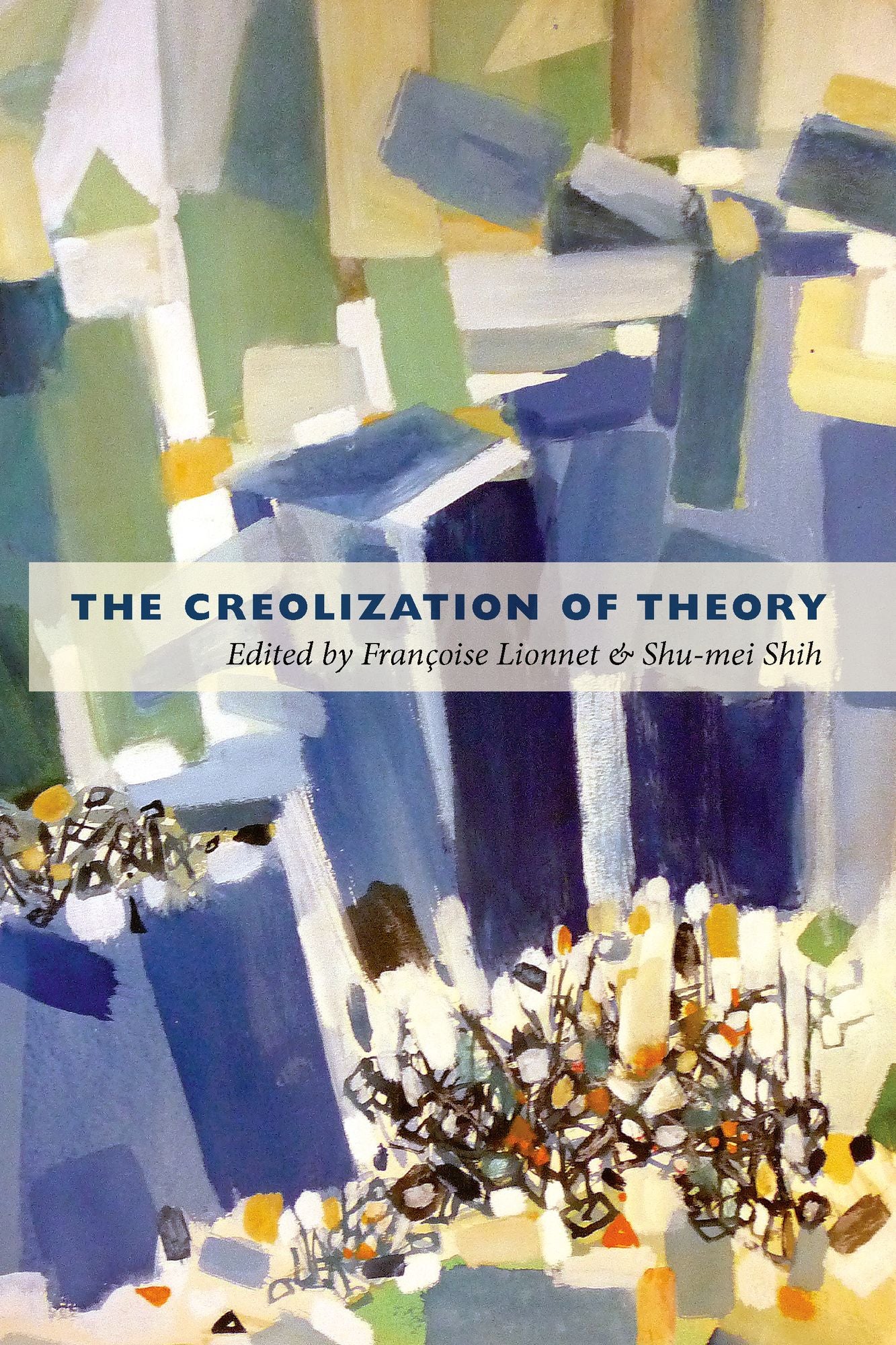 TEST1 The Creolization of Theory