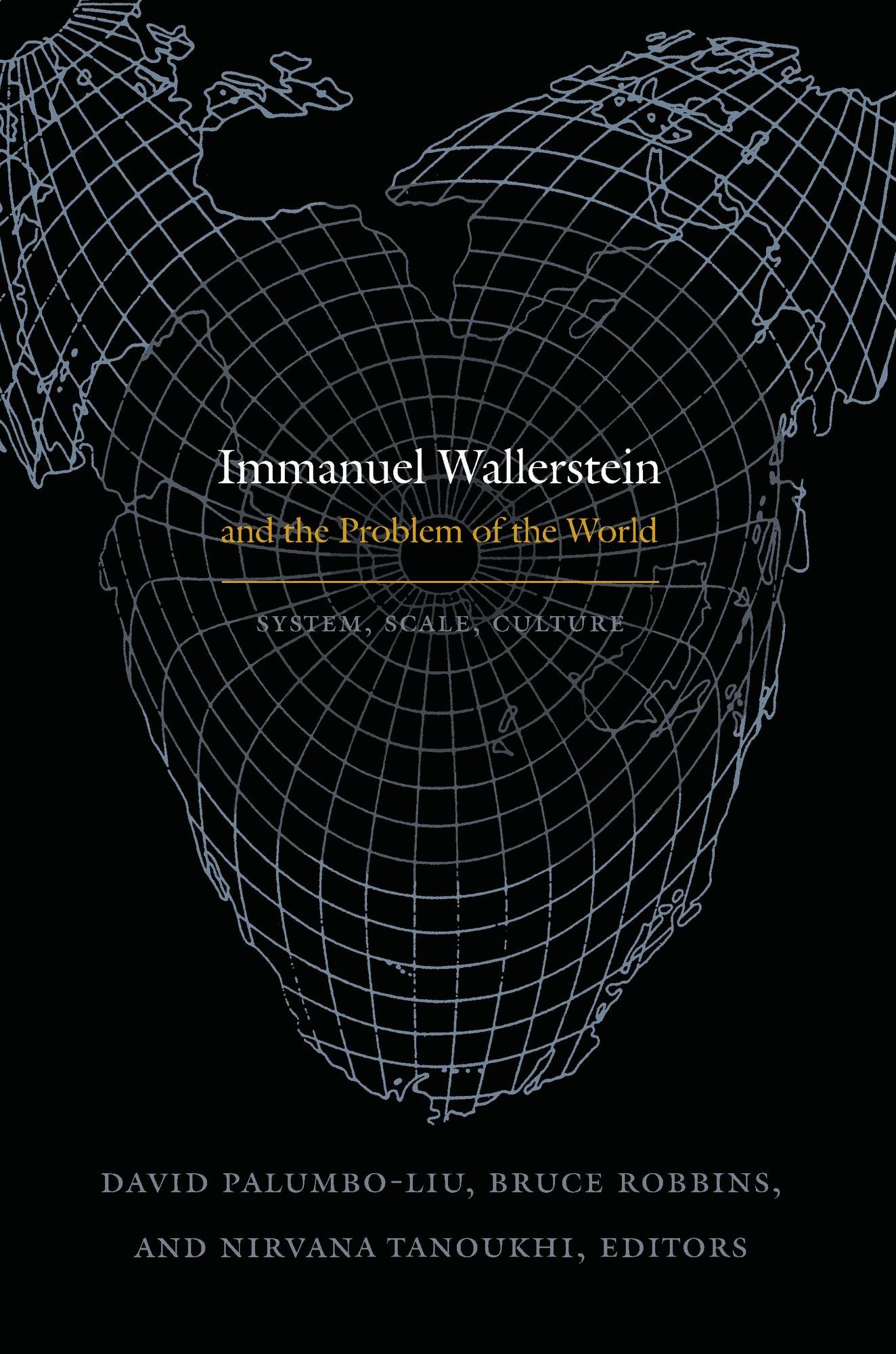 TEST1 Immanuel Wallerstein and the Problem of the World: System, Scale, Culture