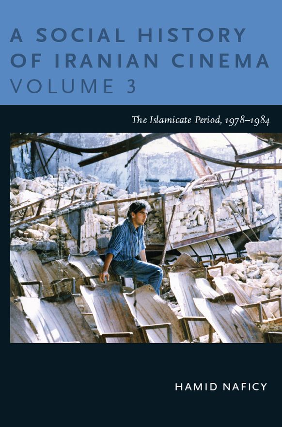 TEST1 A Social History of Iranian Cinema, Volume 3: The Islamicate Period, 1978-1984