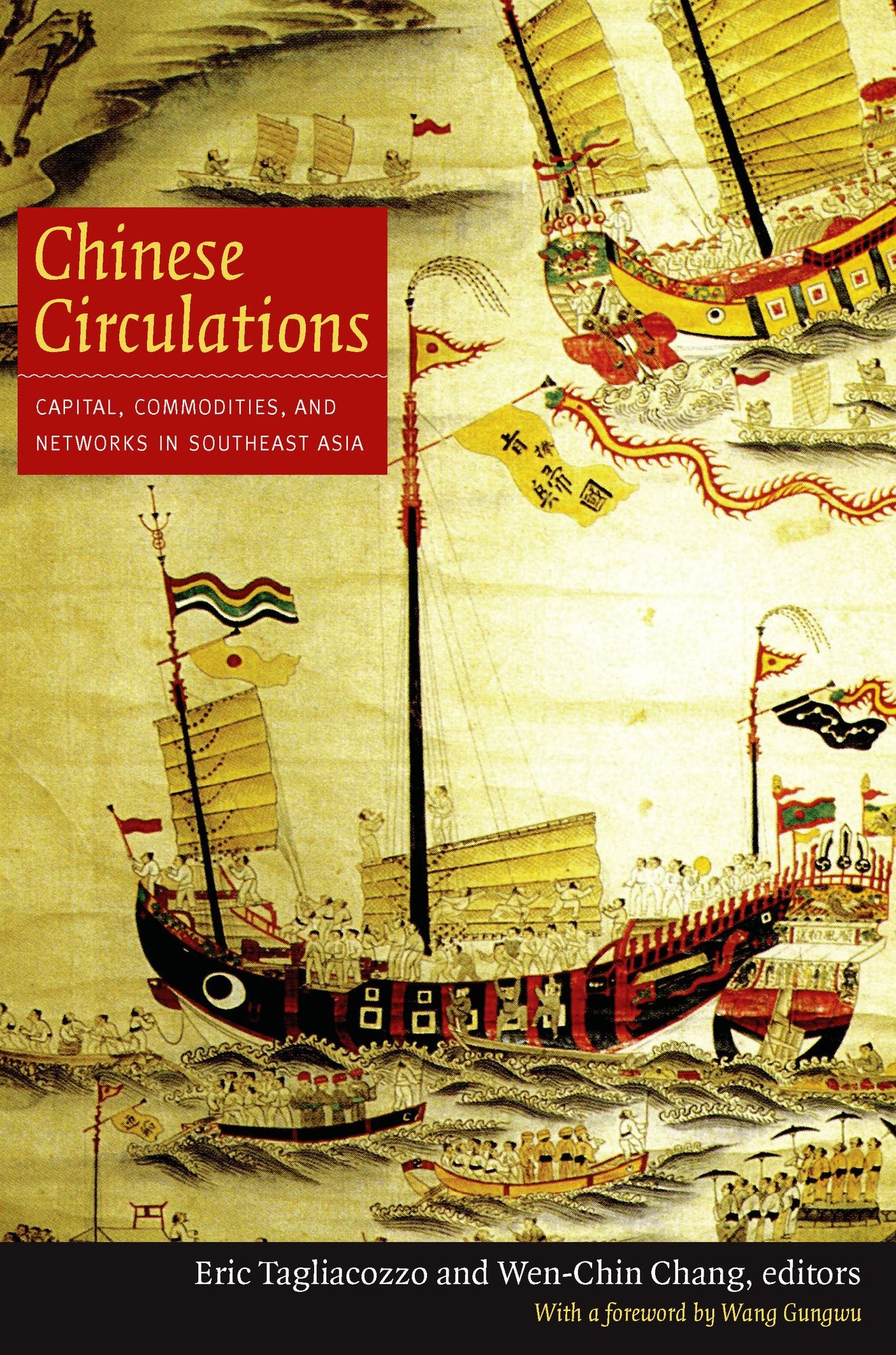 TEST1 Chinese Circulations: Capital, Commodities, and Networks in Southeast Asia
