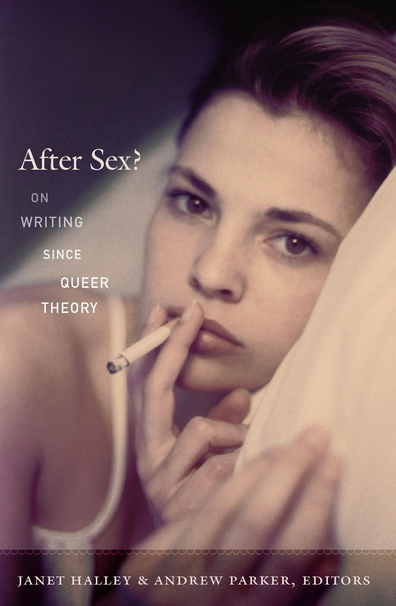 TEST1 After Sex?: On Writing since Queer Theory