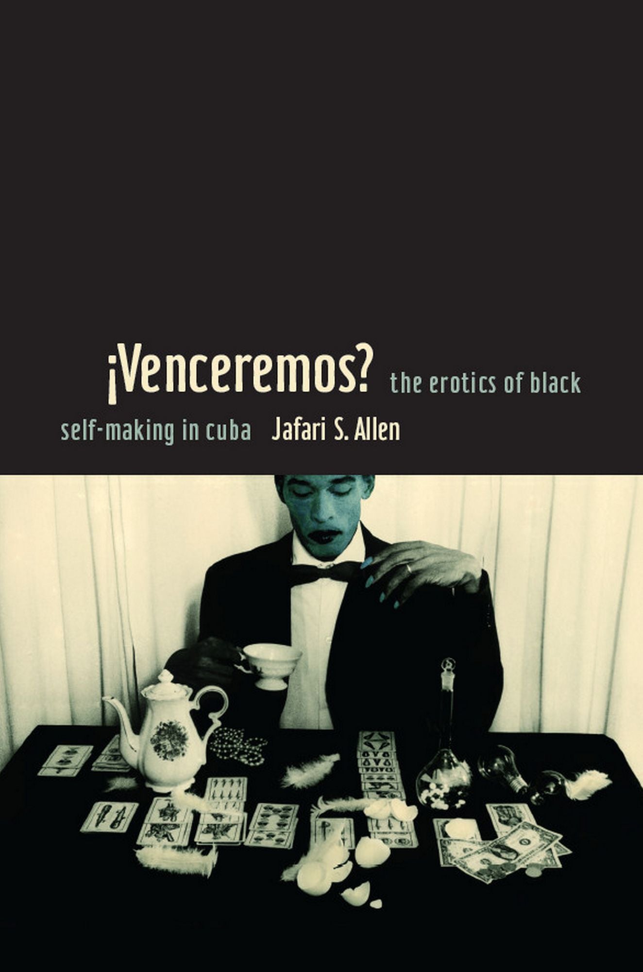 TEST1 ¡Venceremos?: The Erotics of Black Self-making in Cuba
