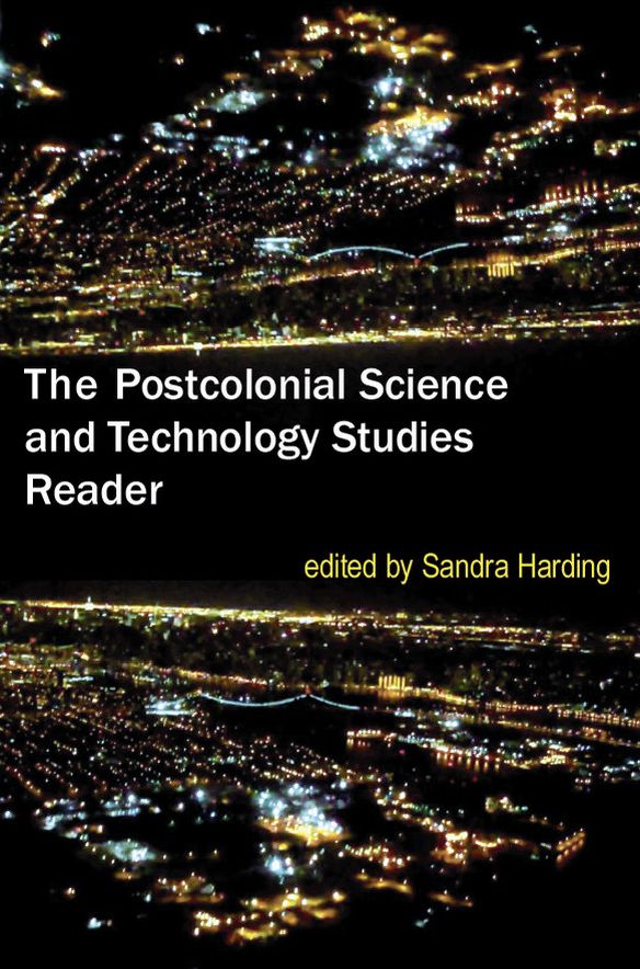 TEST1 The Postcolonial Science and Technology Studies Reader