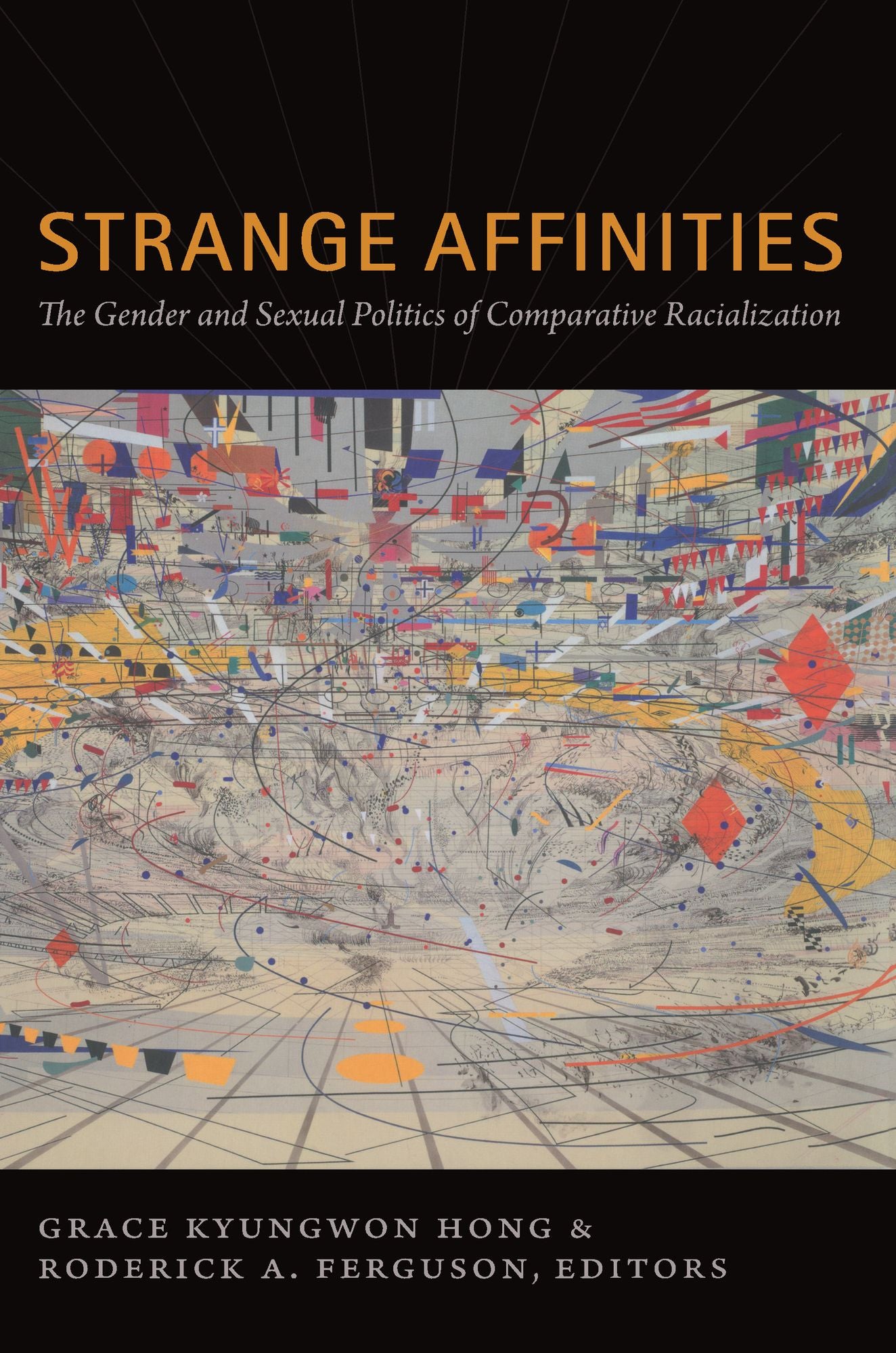 TEST1 Strange Affinities: The Gender and Sexual Politics of Comparative Racialization
