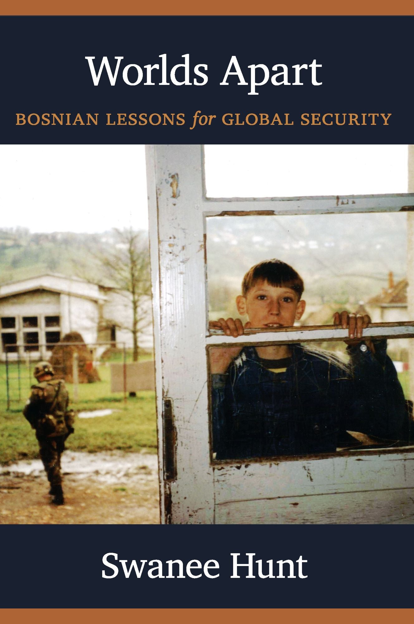 TEST1 Worlds Apart: Bosnian Lessons for Global Security