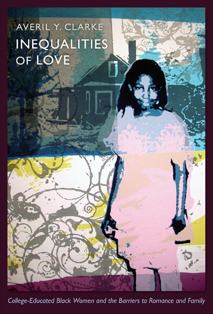 TEST1 Inequalities of Love: College-Educated Black Women and the Barriers to Romance and Family