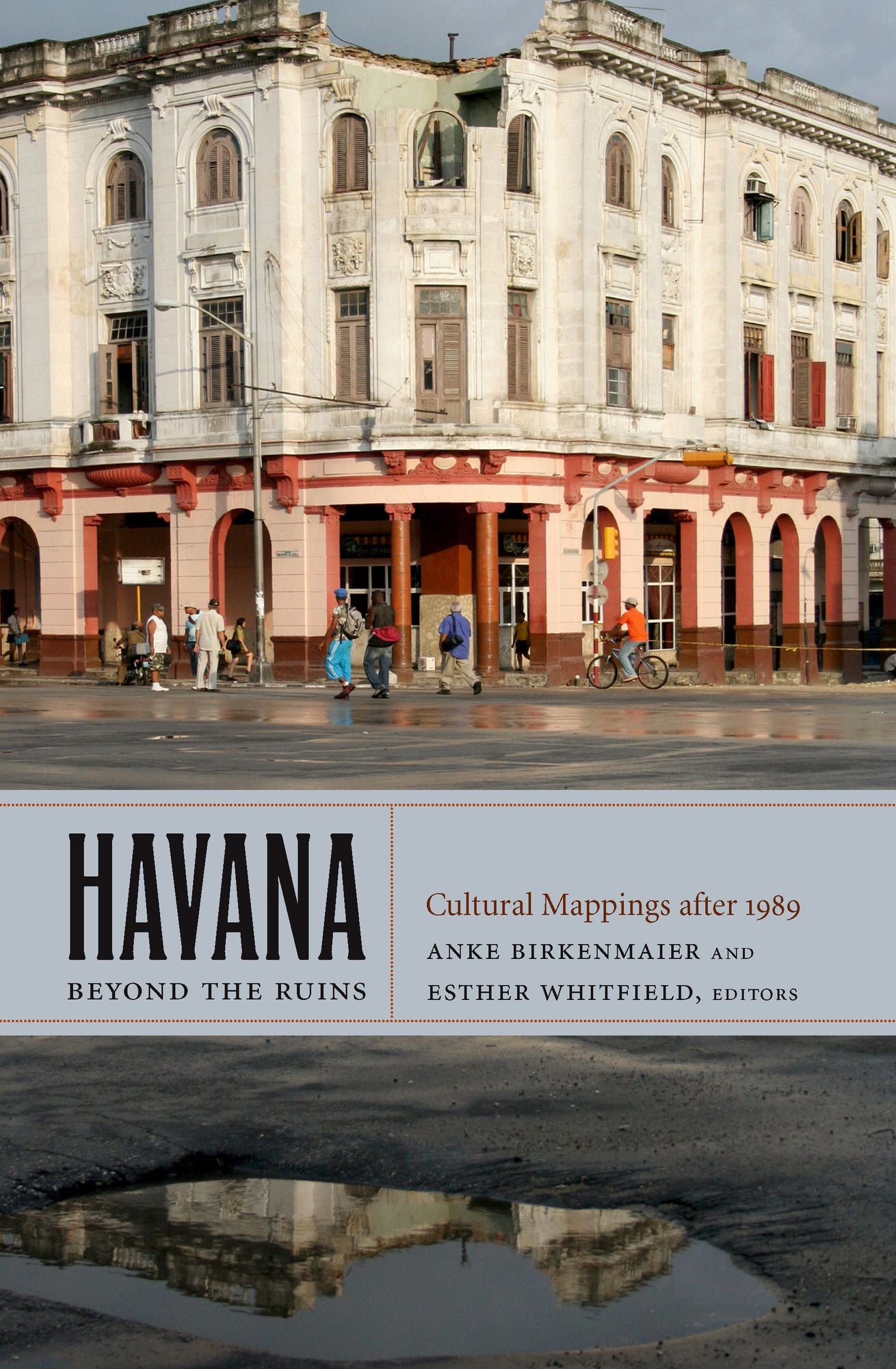 TEST1 Havana beyond the Ruins: Cultural Mappings after 1989