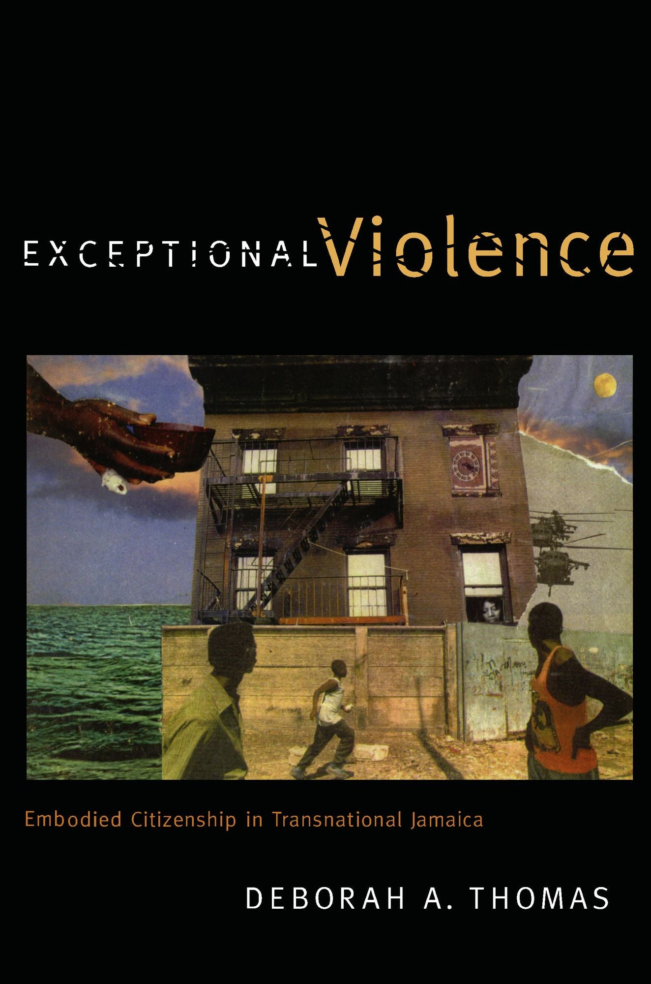 TEST1 Exceptional Violence: Embodied Citizenship in Transnational Jamaica